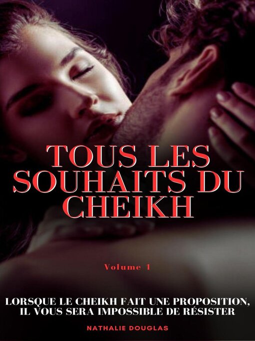 Title details for Tous les Souhaits du Cheikh by Nathalie Douglas - Available